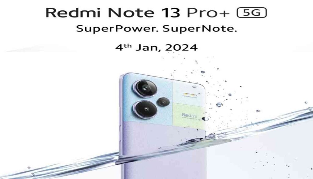 Redmi Note 13 Pro Plus 5G Launch Date in India